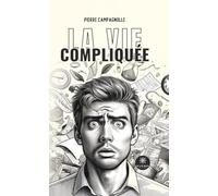 La vie compliquée