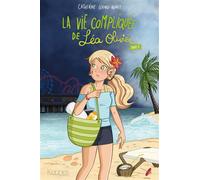 La Vie compliquée de Léa Olivier Duo T03 - Catherine Girard-Audet - Kennes - Les 3 As - broché - Roman adolescent