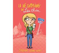 La Vie compliquée de Léa Olivier T01: Perdue