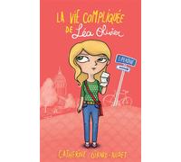 La Vie compliquée de Léa Olivier T01 Perdue - Catherine Girard-Audet - Kennes - Les 3 As - broché - Roman adolescent dès 13 ans