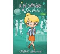 La Vie compliquée de Léa Olivier T08: Rivales