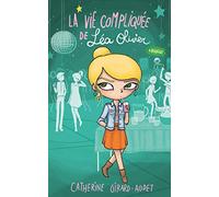 La Vie compliquée de Léa Olivier T08: Rivales