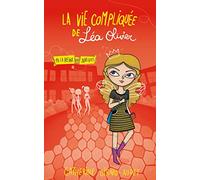 La Vie compliquée de Léa Olivier T14: La Reine des abeilles