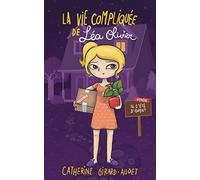 La Vie compliquée de Léa Olivier T16: L'été d'avant