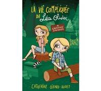 La Vie compliquée de Léa Olivier T19 Catherine Girard-Audet (Auteur)