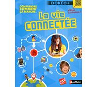 La vie connectée: Comprendre comment ça marche...