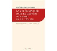La vie consacrée dans le mystère du Christ et de l'Église