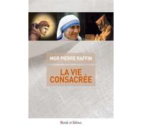 La vie consacrée Pierre Raffin (Auteur)