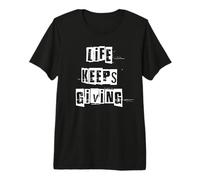 La Vie Continue de Donner T-Shirt Haut de Gamme