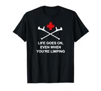 La Vie Continue, même Lorsque Vous boitez T-Shirt