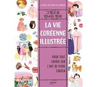 La vie coréenne illustrée