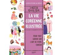 La vie coréenne illustrée - Luna Kyung - Mango - broché - Guide