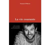 La vie courante François d' Haene (Auteur)