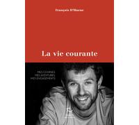 La vie courante - François d' Haene - Guerin Eds - broché - Guide