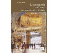 La Vie Culturelle en Europe au tournant des XIXe et XXe siècles