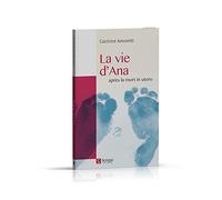 La Vie D'ana - Après La Mort In Utero