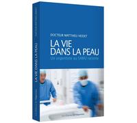 La vie dans la peau - Matthieu Heidet - L'opportun Eds De - broché - Guide