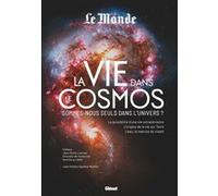 La Vie dans le cosmos Juan Antonio Aguilera Mochón (Auteur), Jean-Pierre Luminet (Préface)