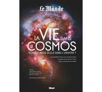 La Vie Dans Le Cosmos - Sommes-Nous Seuls Dans L'univers ?