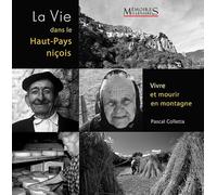 La vie dans le Haut-Pays niçois : Vivre et mourir en montagne