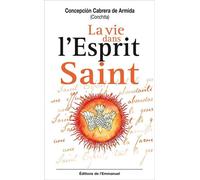 La vie dans l'Esprit Saint - Conchita Cabrera De Armida - Emmanuel Eds De L' - broché - Essai