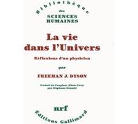 La Vie Dans L'univers - Réflexions D'un Physicien