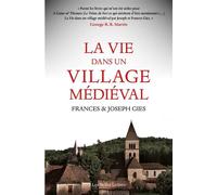 La Vie dans un village médiéval - Frances et Joseph Gies - Belles Lettres - broché - Essai