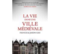 La vie dans une cité médievale