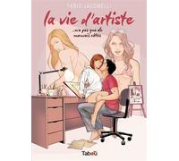 La vie d'artiste N'a pas que de mauvais côtés - Fabio Jacomelli - Tabou - cartonné - Bande dessinée
