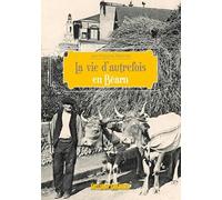 La vie d'autrefois dans le Puy-de-Dôme