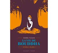 La Vie de Bouddha - Édition prestige T02