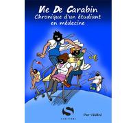 La vie de Carabin Chronique d'un étudiant en médecine - Védécé - S-Editions - cartonné - Bande dessinée