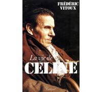 La vie de Céline - Frédéric Vitoux - Grasset - broché - Livre