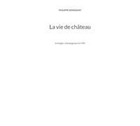 La vie de château: écologie, champignons et rififi