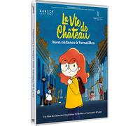 La Vie De Château, Mon Enfance À Versailles