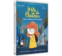 La Vie de château : Mon enfance à Versailles DVD