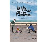 La vie de château - Tome 2 - Noël en famille