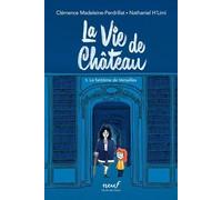 La vie de château - Tome 5 - Le fantôme de Versailles