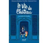 La Vie De Château Tome 5 - Le Fantôme De Versailles