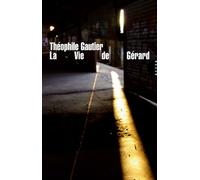 La vie de gerard - Théophile Gautier - Allia - broché - Essai