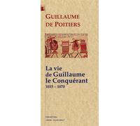 La vie de Guillaume le Conquérant - Guillaume De Poitiers - Paleo Eds - broché - Biographie