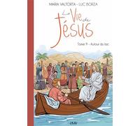 La vie de Jésus d'après Maria Valtorta T9 - autour du lac - L209 - De Leo - Maria Valtorta - broché - Document jeunesse dès 6 ans