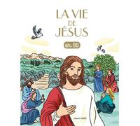 La vie de Jésus en BD - Claire Perret - Bayard Jeunesse - broché - Document jeunesse