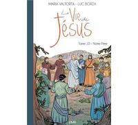 La Vie De Jésus Tome 10 - Notre Père