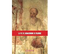 La vie de Joachim de Flore