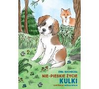 La vie de Kulka sans chien Ewa Suchecka, Natalia Berlik (Buch auf Polnisch)