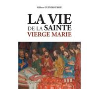 La Vie de la Sainte Vierge Marie