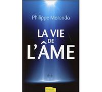 La vie de l'âme - Philippe Morando - Ambre Eds - broché - Essai