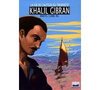 La Vie De L'auteur Du "Prophète" Khalil Gibran - (1 Cd Audio)