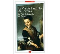 Anonyme – La Vie de Lazarillo de Tormès – Bilingue français-espagnol – Flammarion
